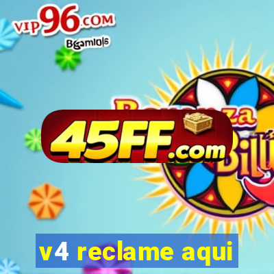 v4 reclame aqui